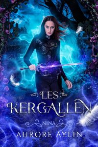 Aurore Aylin, Les Kergallen tome 3 - Nina