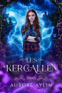 Aurore Aylin, Les Kergallen tome 1 - Thaïs