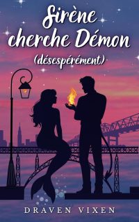 Draven Vicen, Sirène cherche démon (désespérément)